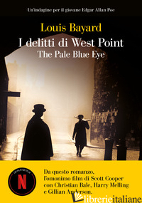 DELITTI DI WEST POINT. THE PALE BLUE EYE (I) - BAYARD LOUIS