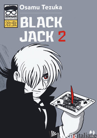 BLACK JACK. VOL. 2 - TEZUKA OSAMU