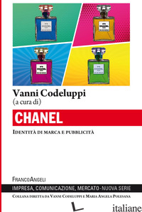 CHANEL. IDENTITA' DI MARCA E PUBBLICITA' - CODELUPPI V. (CUR.)