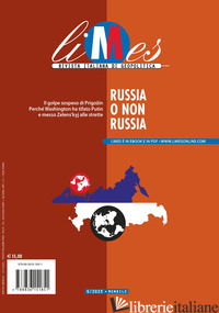 LIMES. RIVISTA ITALIANA DI GEOPOLITICA (2023). VOL. 6: RUSSIA O NON RUSSIA - AA.VV.
