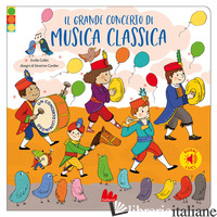 GRANDE CONCERTO DI MUSICA CLASSICA. EDIZ. A COLORI (IL) - COLLET EMILIE