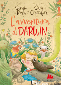 AVVENTURA DI DARWIN (L') - ROSSI SERGIO; CRISTOFORI SARA
