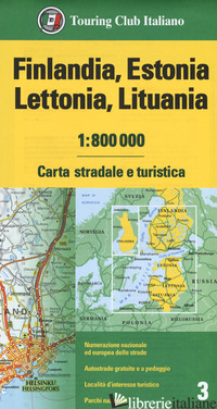 FINLANDIA, ESTONIA, LETTONIA, LITUANIA 1:800.000. CARTA STRADALE E TURISTICA - AA VV