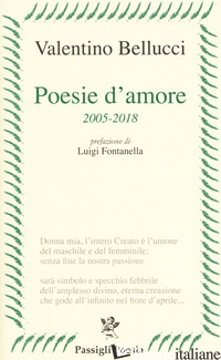 POESIE D'AMORE 2005-2018 - BELLUCCI VALENTINO