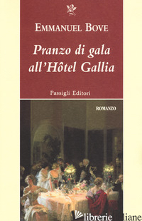 PRANZO DI GALA ALL'HOTEL GALLIA - BOVE EMMANUEL