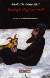 TEOLOGIA DEGLI ANIMALI - DE BENEDETTI PAOLO; CARAMORE G. (CUR.)