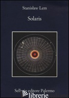 SOLARIS - LEM STANISLAW; CATALUCCIO F. M. (CUR.)