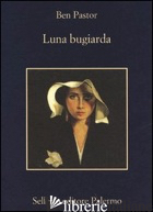LUNA BUGIARDA - PASTOR BEN