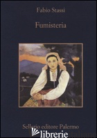 FUMISTERIA - STASSI FABIO