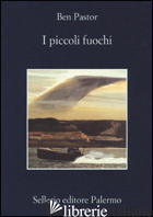 PICCOLI FUOCHI (I) - PASTOR BEN