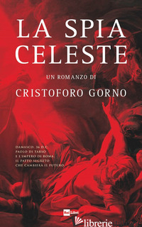 SPIA CELESTE (LA) - GORNO CRISTOFORO