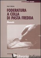 FODERATURA A COLLA DI PASTA FREDDA - MARLETTO DARIO F.