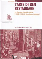 ARTE DI BEN RESTAURARE. LA «RACCOLTA D'ANTICHE STATUE» (1768-72) DI BARTOLOMEO C - MEYER SUSANNE; PIVA CHIARA