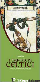 TAROCCHI CELTICI (I) - TUAN LAURA