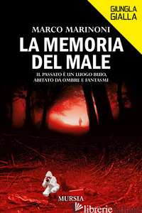 MEMORIA DEL MALE (LA) - MARINONI MARCO