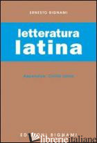LETTERATURA LATINA-CIVILTA' LATINA - BIGNAMI A. M. (CUR.)