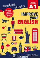 IMPROVE YOUR ENGLISH. LIVELLO A1. CON CONTENUTO DIGITALE PER DOWNLOAD - GRIFFITHS CLIVE MALCOLM