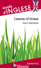 LEAVES OF GRASS - WHITMAN WALT