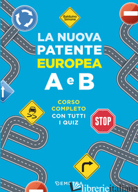 NUOVA PATENTE EUROPEA A E B. CORSO COMPLETO CON TUTTI I QUIZ (LA) - BALDUINO SIMONE