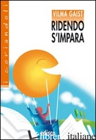 RIDENDO S'IMPARA. CON ESPANSIONE ONLINE - GAIST VILMA