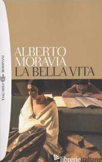 BELLA VITA (LA) - MORAVIA ALBERTO