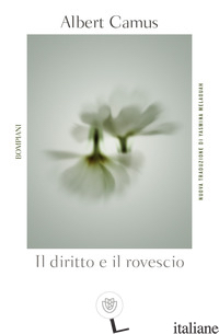 DIRITTO E IL ROVESCIO (IL) - CAMUS ALBERT