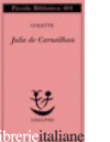 JULIE DE CARNEILHAN - COLETTE