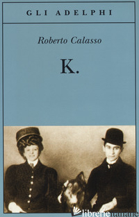 K. - CALASSO ROBERTO