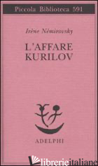 AFFARE KURILOV (L') - NEMIROVSKY IRENE