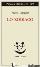 ZODIACO (LO) - CUMONT FRANZ; PERILLI L. (CUR.)