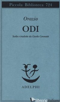 ODI - ORAZIO FLACCO QUINTO; CERONETTI G. (CUR.)