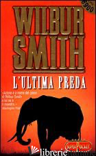 ULTIMA PREDA (L') - SMITH WILBUR