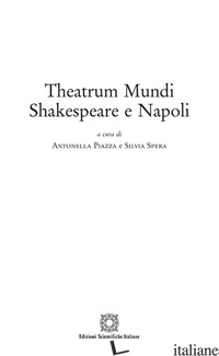THEATRUM MUNDI. SHAKESPEARE E NAPOLI - PIAZZA A. (CUR.); SPERA S. (CUR.)