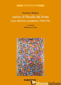 LEZIONI DI FILOSOFIA DEL DIRITTO - BOBBIO NORBERTO; LA TORRE M. (CUR.)