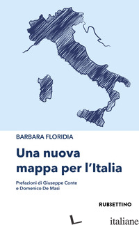 NUOVA MAPPA PER L'ITALIA (UNA) - FLORIDIA BARBARA