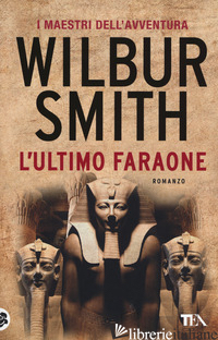 ULTIMO FARAONE (L') - SMITH WILBUR