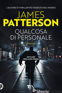 QUALCOSA DI PERSONALE - PATTERSON JAMES