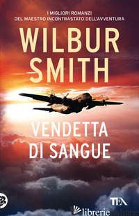 VENDETTA DI SANGUE - SMITH WILBUR