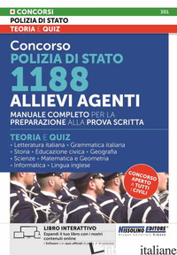 CONCORSO 1188 ALLIEVI AGENTI POLIZIA DI STATO. MANUALE COMPLETO PER LA PREPARAZI - NISSOLINO P. (CUR.)