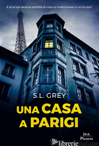 CASA A PARIGI (UNA) - GREY S. L.