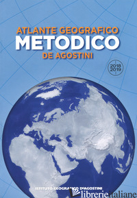 ATLANTE GEOGRAFICO METODICO 2018-2019 - AA.VV.