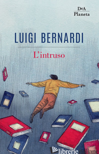 INTRUSO (L') - BERNARDI LUIGI