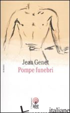 POMPE FUNEBRI - GENET JEAN