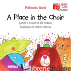 PLACE IN THE CHOIR. CON CD AUDIO (A) - 