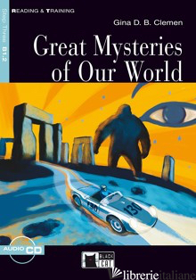 GREAT MYSTERIES OF OUR WORLD. CON CD AUDIO - CLEMEN GINA D. B.; BRODEY K. (CUR.)