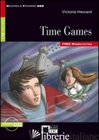 TIME GAMES. CON FILE AUDIO SCARICABILE - HEWARD VICTORIA