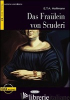 FRAULEIN VON SCUDERI. CON CD AUDIO - SEIFFARTH ACHIM; HOFFMANN ERNST T. A.