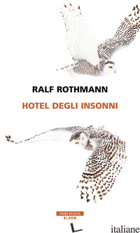 HOTEL DEGLI INSONNI - ROTHMANN RALF
