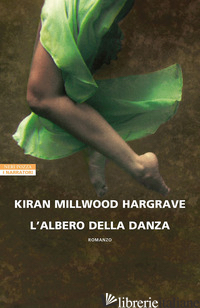 ALBERO DELLA DANZA (L') - MILLWOOD HARGRAVE KIRAN