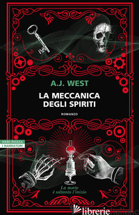 MECCANICA DEGLI SPIRITI (LA) - WEST A. J.